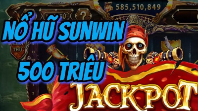 Nổ hũ Sunwin: Top 5 kinh nghiệm giúp game thủ thắng lớn